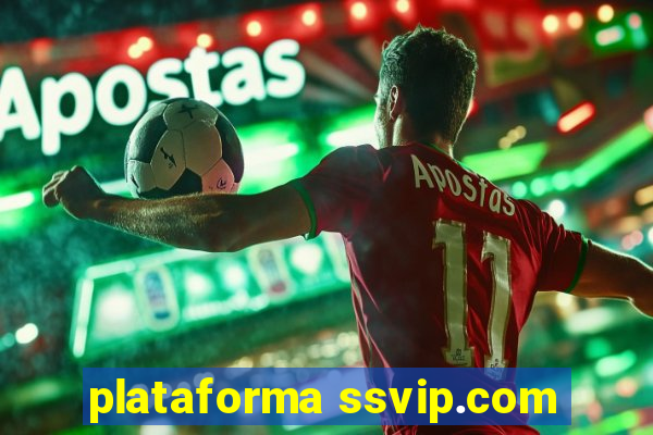 plataforma ssvip.com